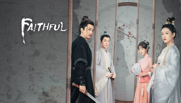 ดูซีรี่ย์จีน Faithful (2023) เก้ายอดคุณธรรมพลิกคดีแค้น ซับไทย