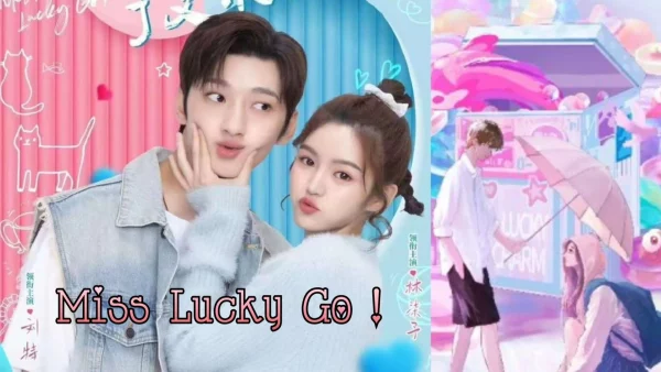 ดูซีรี่ย์จีน Miss Lucky Go (2023) ออกแบบรัก ซับไทย
