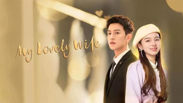 ดูซีรี่ย์จีน My Lovely Wife (2023) ภรรยาใบ้ผู้น่ารัก พากย์ไทย