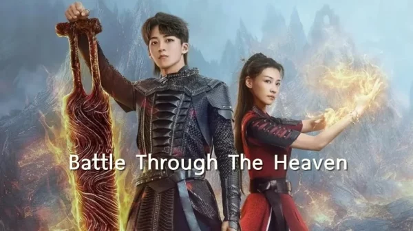 ดูซีรี่ย์จีน Battle Through the Heaven (2023) สัประยุทธ์ทะลุฟ้า จอมดรุณหวนกลับคืน ซับไทย