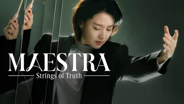 ดูซีรี่ย์เกาหลี Maestra Strings of Truth (2023) ซับไทย